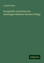 Joseph Federle: Kurzgefaßte Geschichte des ehemaligen löblichen Klosters Polling, Buch