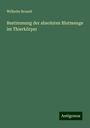 Wilhelm Brozeit: Bestimmung der absoluten Blutmenge im Thierkörper, Buch