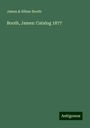 James Booth & Söhne: Booth, James: Catalog 1877, Buch