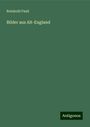 Reinhold Pauli: Bilder aus Alt-England, Buch