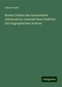 Julius Graefe: Bremer Dichter des neunzehnten Jahrhunderts: Auswahl ihrer Gedichte mit biographischen Notizen, Buch