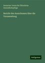 Deutscher Verein Für Öffentliche Gesundheitspflege: Bericht des Ausschusses über die Versammlung, Buch