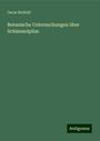 Oscar Brefeld: Botanische Untersuchungen über Schimmelpilze, Buch