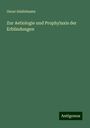 Oscar Seidelmann: Zur Aetiologie und Prophylaxis der Erblindungen, Buch