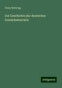 Franz Mehring: Zur Geschichte der deutschen Sozialdemokratie, Buch