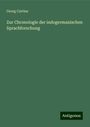 Georg Curtius: Zur Chronologie der indogermanischen Sprachforschung, Buch