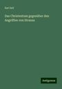 Karl Sell: Das Christentum gegenüber den Angriffen von Strauss, Buch