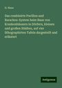 H. Niese: Das combinirte Pavillon und Baracken-System beim Baue von Krankenhäusern in Dörfern, kleinen und großen Städten, auf vier lithographirten Tafeln dargestellt und erläutert, Buch