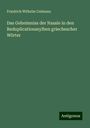 Friedrich Wilhelm Culmann: Das Geheimniss der Nasale in den Reduplicationssylben griechescher Wörter, Buch