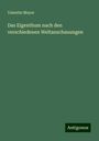 Valentin Mayer: Das Eigenthum nach den verschiedenen Weltanschauungen, Buch