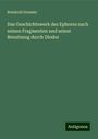 Reinhold Dressler: Das Geschichtswerk des Ephoros nach seinen Fragmenten und seiner Benutzung durch Diodor, Buch