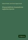 Eduard Fiedler: Wissenschaftliche Grammatik der englischen Sprache, Buch