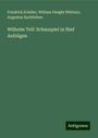 Friedrich Schiller: Wilhelm Tell: Schauspiel in fünf Aufzügen, Buch