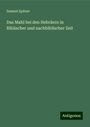 Samuel Spitzer: Das Mahl bei den Hebräern in Biblischer und nachbiblischer Zeit, Buch