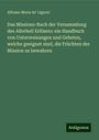 Alfonso Maria De' Liguori: Das Missions-Buch der Versammlung des Allerheil Erlösers: ein Handbuch von Unterweisungen und Gebeten, welche geeignet sind, die Früchten der Mission zu bewahren, Buch