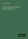 Friedrich Butters: Ueber die Bipontiner und die Editiones Bipontinae, Buch