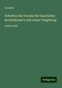 Anonym: Schriften des Vereins für Geschichte des Bodensee's und seiner Umgebung, Buch