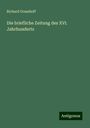 Richard Grasshoff: Die briefliche Zeitung des XVI. Jahrhunderts, Buch