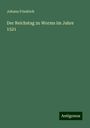 Johann Friedrich: Der Reichstag zu Worms im Jahre 1521, Buch