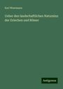 Karl Woermann: Ueber den landschaftlichen Natursinn der Griechen und Römer, Buch