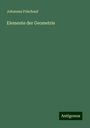 Johannes Frischauf: Elemente der Geometrie, Buch