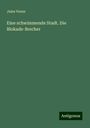 Jules Verne: Eine schwimmende Stadt. Die Blokade-Brecher, Buch