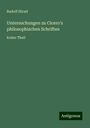 Rudolf Hirzel: Untersuchungen zu Cicero's philosophischen Schriften, Buch