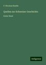 P. Nicolaus Raedle: Quellen zur Schweizer Geschichte, Buch