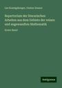 Leo Koenigsberger: Repertorium der literarischen Arbeiten aus dem Gebiete der reinen und angewandten Mathematik, Buch