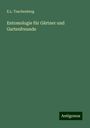 E. L. Taschenberg: Entomologie für Gärtner und Gartenfreunde, Buch