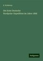 K. Koldewey: Die Erste Deutsche Nordpolar-Expedition im Jahre 1868, Buch