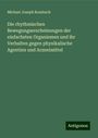 Michael Joseph Rossbach: Die rhythmischen Bewegungserscheinungen der einfachsten Organismen und ihr Verhalten gegen physikalische Agentien und Arzneimittel, Buch