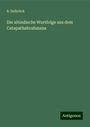 B. Delbrück: Die altindische Wortfolge aus dem Catapathabrahmana, Buch