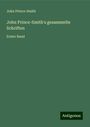 John Prince-Smith: John Prince-Smith's gesammelte Schriften, Buch