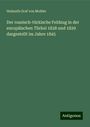 Helmuth Graf Von Moltke: Der russisch-türkische Feldzug in der europäischen Türkei 1828 und 1829 dargestellt im Jahre 1845, Buch