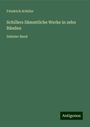 Friedrich Schiller: Schillers Sämmtliche Werke in zehn Bänden, Buch