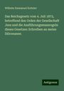 Wilhelm Emmanuel Ketteler: Das Reichsgesetz vom 4. Juli 1872, betreffend den Orden der Gesellschaft Jesu und die Ausführungsmassregeln dieses Gesetzes: Schreiben an meine Diöcesanen, Buch