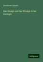 Arnold Von Lasaulx: Das Riesige und das Winzige in der Geologie, Buch