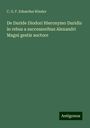 C. G. F. Eduardus Rössler: De Duride Diodori Hieronymo Duridis in rebus a successoribus Alexandri Magni gestis auctore, Buch