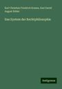 Karl Christian Friedrich Krause: Das System der Rechtphilosophie, Buch