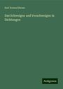 Karl Konrad Hense: Das Schweigen und Verschweigen in Dichtungen, Buch