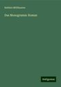 Balduin Möllhausen: Das Monogramm: Roman, Buch