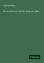 August Rohling: Der Antichrist und das Ende der Welt, Buch