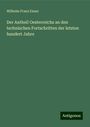 Wilhelm Franz Exner: Der Antheil Oesterreichs an den technischen Fortschritten der letzten hundert Jahre, Buch