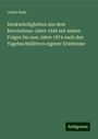 Julius Kuhr: Denkwürdigkeiten aus dem Revolutions-Jahre 1848 mit seinen Folgen bis zum Jahre 1874 nach den Tagebuchblättern eigener Erlebnisse, Buch