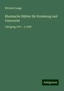 Wichard Lange: Rheinische Blätter für Erziehung und Unterricht, Buch