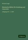 Wichard Lange: Rheinische Blätter für Erziehung und Unterricht, Buch