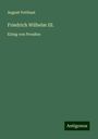 August Potthast: Friedrich Wilhelm III., Buch