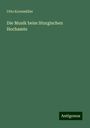 Utto Kornmüller: Die Musik beim liturgischen Hochamte, Buch