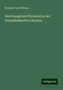 Richard Paul Wülcker: Das Evangelium Nicodemi in der Abendländischen Literatur, Buch